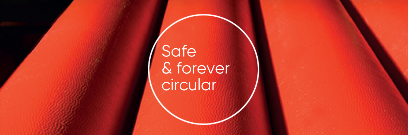 Safe and circular